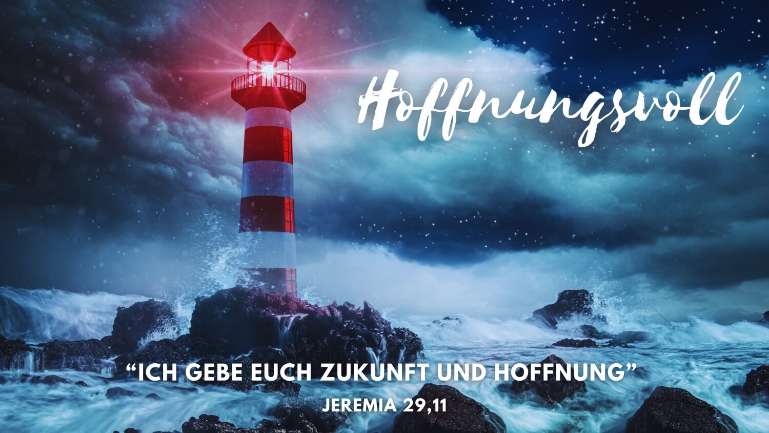 «Hoffnungsvoll – Gott glaubt an dich»