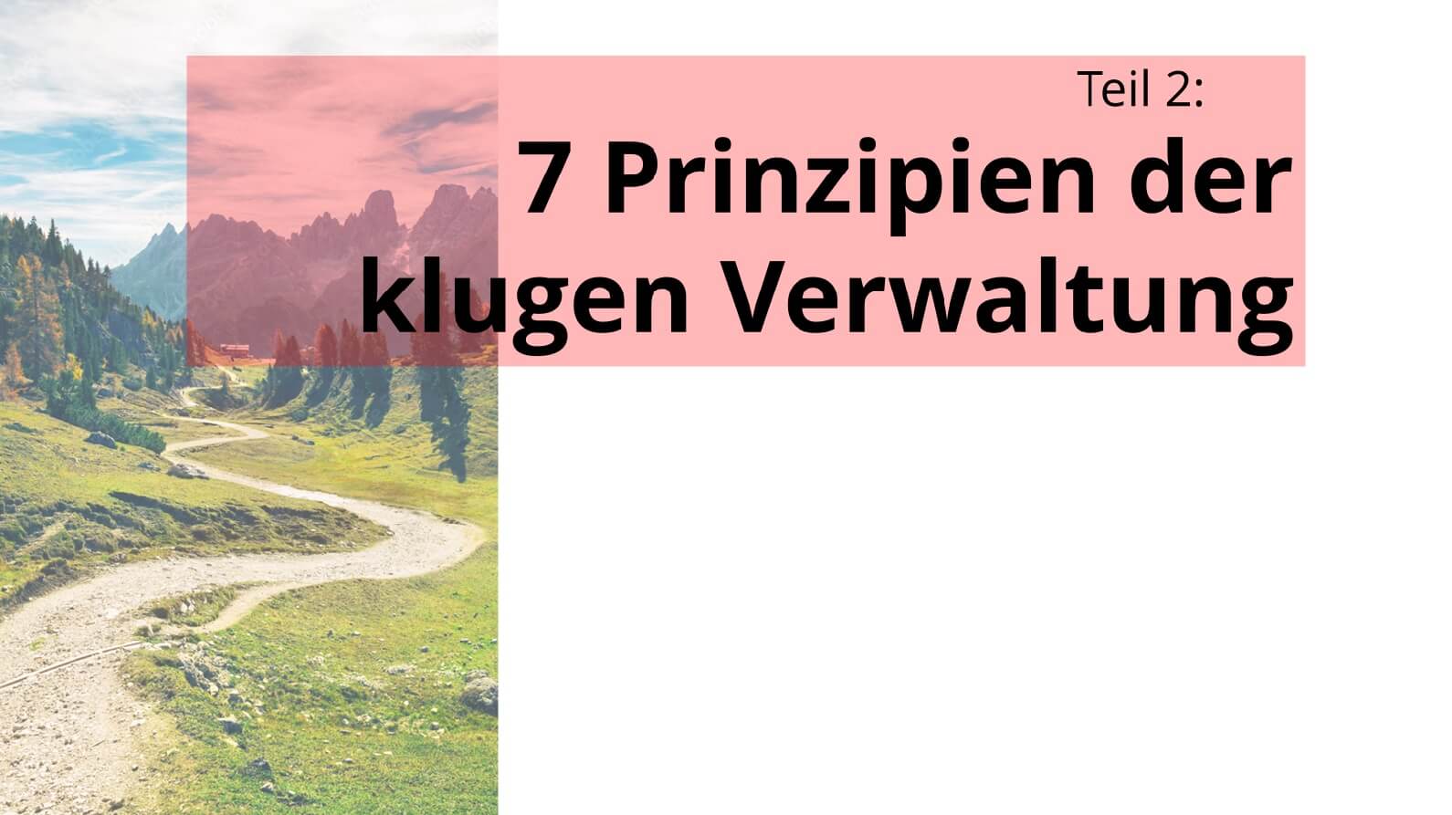 7 Prinzipien der  klugen Verwaltung