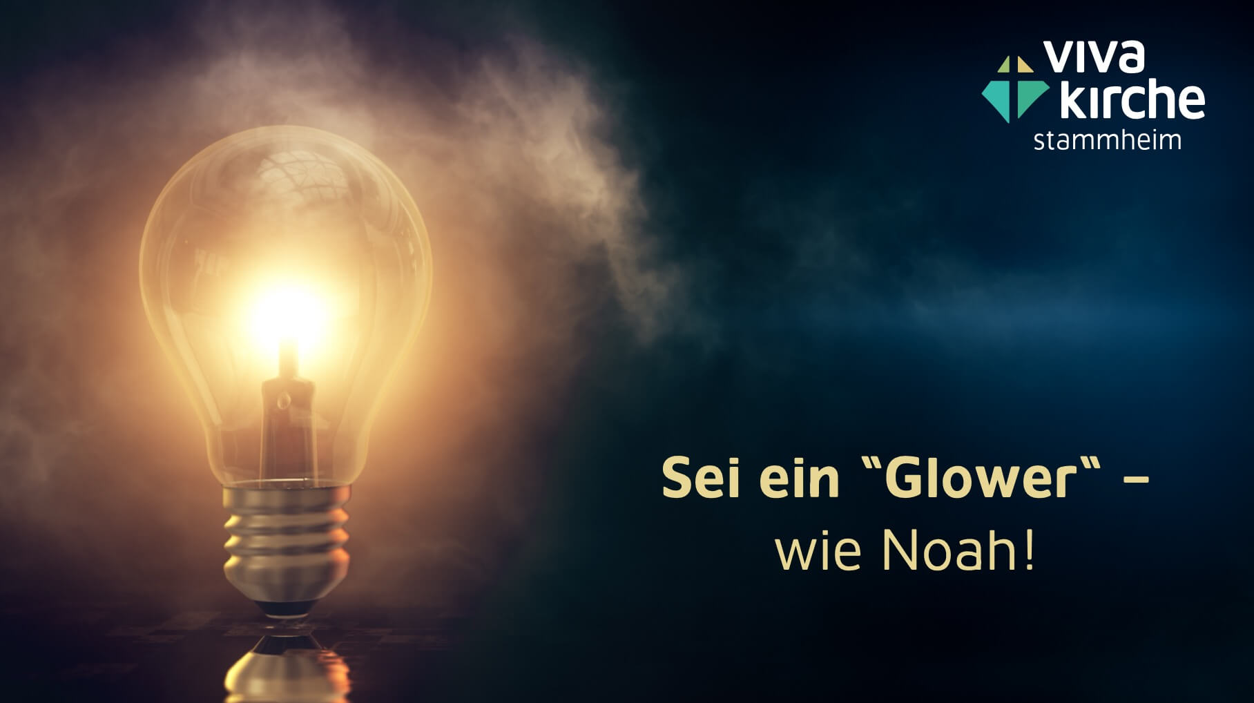 Sei ein «Glower» Wie Noah!